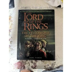 The Lord of the Rings Ser.: The Fellowship of the Ring Visual Companion by J. R.